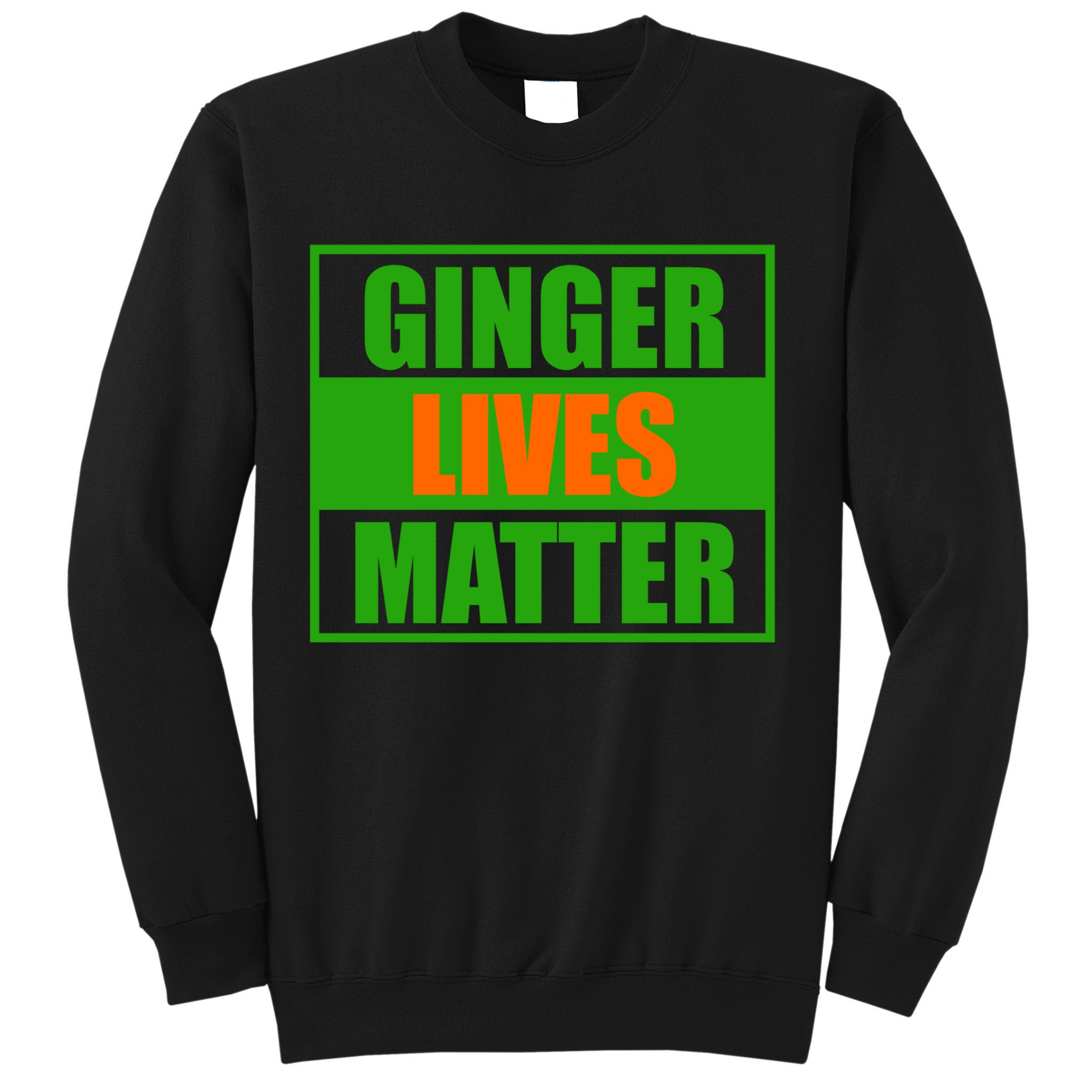 Ginger Lives Matter Sweatshirt