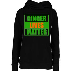 Ginger Lives Matter Womens Funnel Neck Pullover Hood