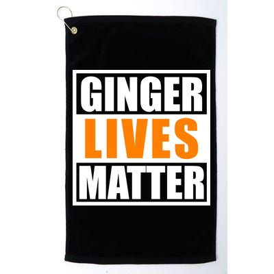 Ginger Lives Matter Funny Irish St Patrick's Day Platinum Collection Golf Towel