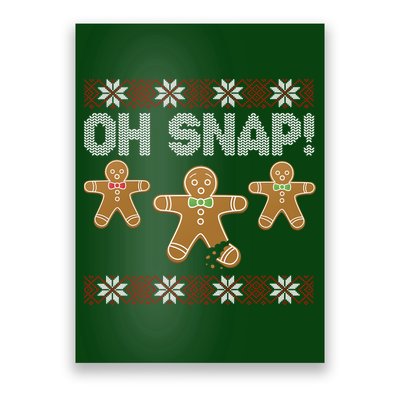 Gingerbread Oh Snap Ugly Christmas Sweater Poster