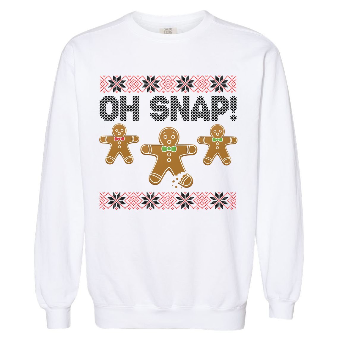 Gingerbread Oh Snap Ugly Christmas Sweater Garment-Dyed Sweatshirt