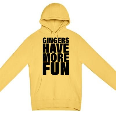 Gingers Have More Fun Premium Pullover Hoodie