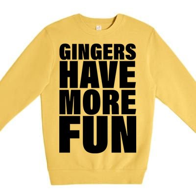 Gingers Have More Fun Premium Crewneck Sweatshirt