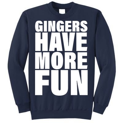 Gingers Have More Fun Sweatshirt