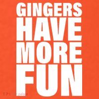 Gingers Have More Fun Button