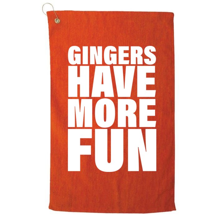Gingers Have More Fun Golf Towel