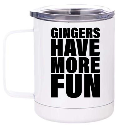 Gingers Have More Fun 12 oz Stainless Steel Tumbler Cup