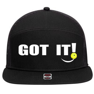 Got It Oops Yours Funny Pickleball Lovers (Front And Back) 7 Panel Mesh Trucker Snapback Hat