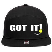 Got It Oops Yours Funny Pickleball Lovers (Front And Back) 7 Panel Mesh Trucker Snapback Hat