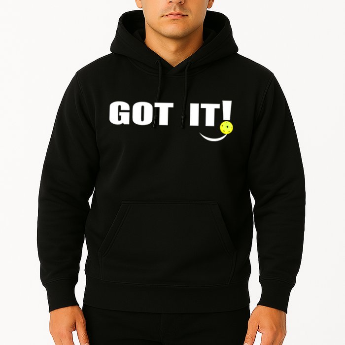 Got It Oops Yours Funny Pickleball Lovers (Front And Back) Hoodie