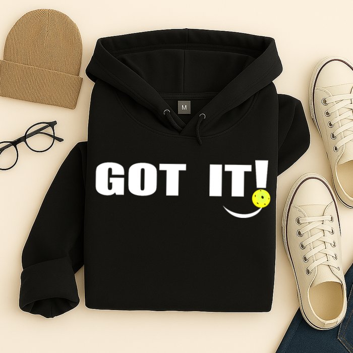 Got It Oops Yours Funny Pickleball Lovers (Front And Back) Hoodie