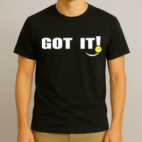 Got It Oops Yours Funny Pickleball Lovers (Front And Back) T-Shirt