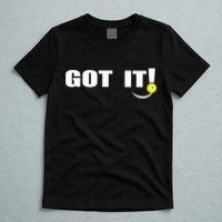 Got It Oops Yours Funny Pickleball Lovers (Front And Back) T-Shirt