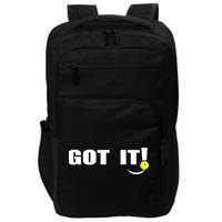 Got It Oops Yours Funny Pickleball Lovers (Front And Back) Impact Tech Backpack