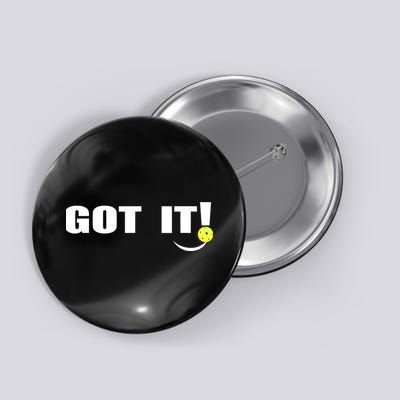 Got It Oops Yours Funny Pickleball Lovers (Front And Back) Button
