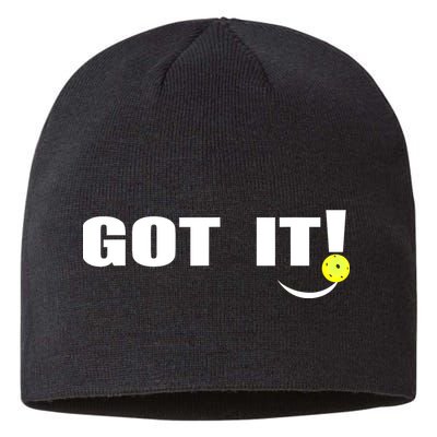 Got It Oops Yours Funny Pickleball Lovers (Front And Back) Sustainable Beanie