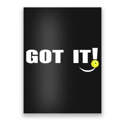 Got It Oops Yours Funny Pickleball Lovers (Front And Back) Poster
