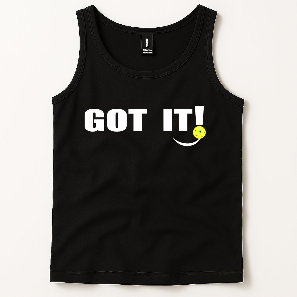 Got It Oops Yours Funny Pickleball Lovers (Front And Back) Tank Top