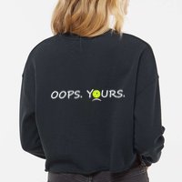 Got It Oops Yours Funny Pickleball Lovers (Front And Back) Cropped Pullover Crew