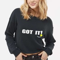 Got It Oops Yours Funny Pickleball Lovers (Front And Back) Cropped Pullover Crew
