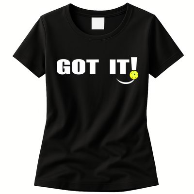 Got It Oops Yours Funny Pickleball Lovers (Front And Back) Womens T-Shirt