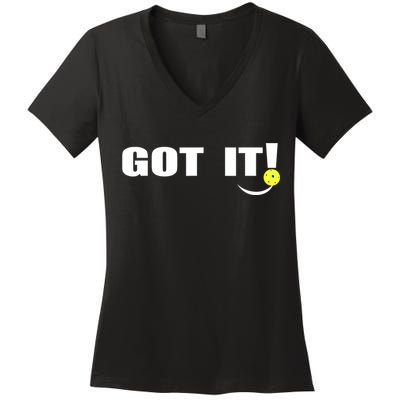 Got It Oops Yours Funny Pickleball Lovers (Front And Back) Women's V-Neck T-Shirt