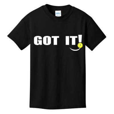 Got It Oops Yours Funny Pickleball Lovers (Front And Back) Kids T-Shirt