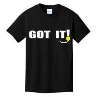 Got It Oops Yours Funny Pickleball Lovers (Front And Back) Kids T-Shirt