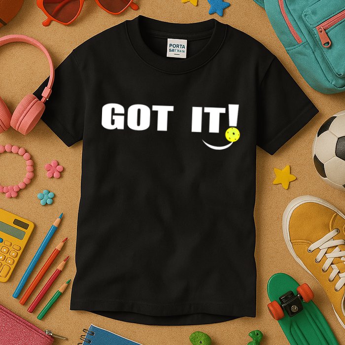 Got It Oops Yours Funny Pickleball Lovers (Front And Back) Kids T-Shirt