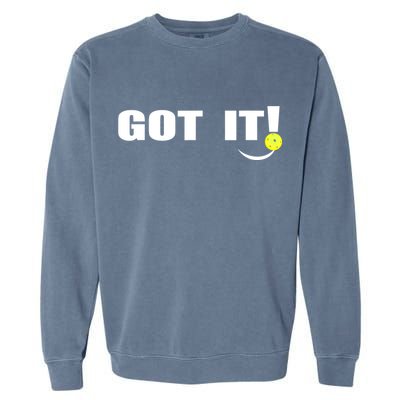 Got It Oops Yours Funny Pickleball Lovers (Front And Back) Garment-Dyed Sweatshirt