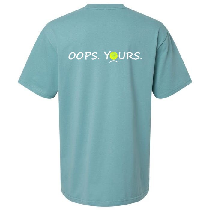 Got It Oops Yours Funny Pickleball Lovers (Front And Back) Sueded Cloud Jersey T-Shirt