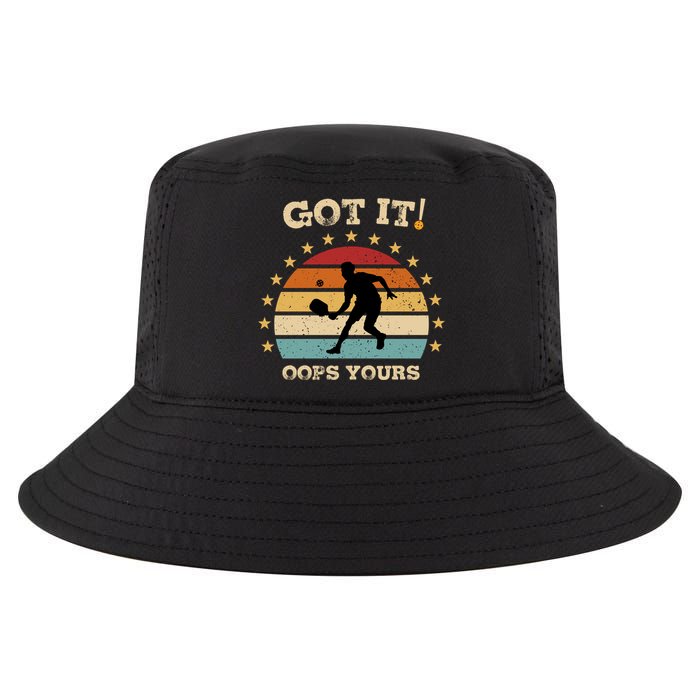 Got It Oops Yours Funny Pickleball Lovers Retro Distressed Gift Cool Comfort Performance Bucket Hat