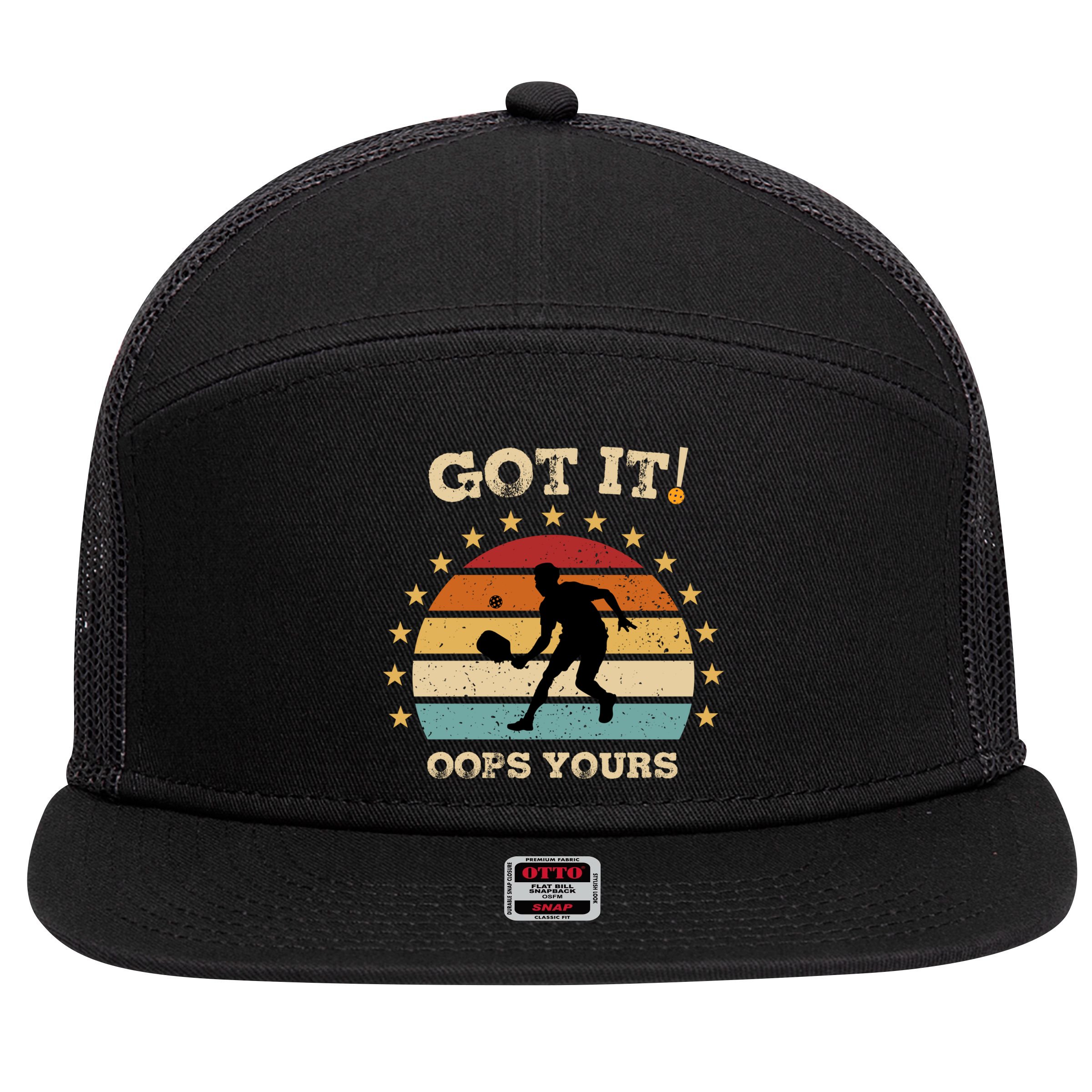 Got It Oops Yours Funny Pickleball Lovers Retro Distressed Gift 7 Panel Mesh Trucker Snapback Hat