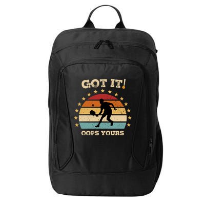 Got It Oops Yours Funny Pickleball Lovers Retro Distressed Gift City Backpack