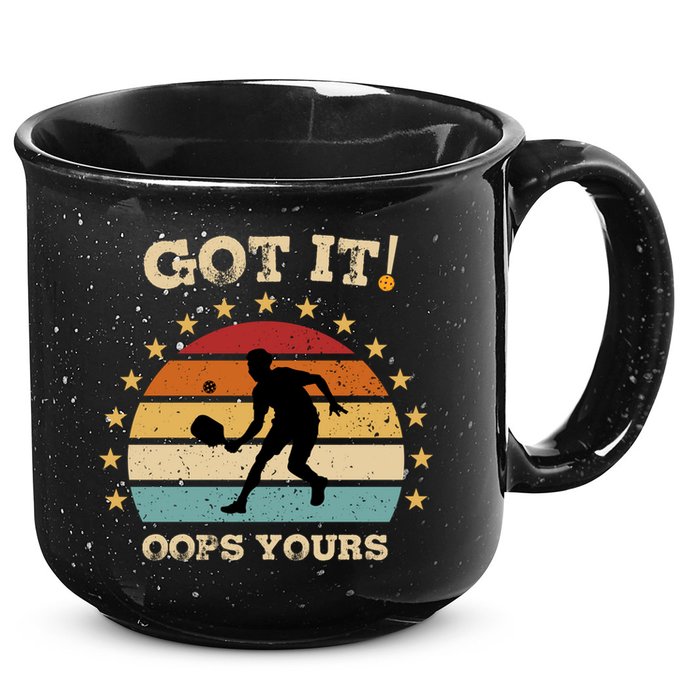Got It Oops Yours Funny Pickleball Lovers Retro Distressed Gift 15oz Campfire Ceramic Mug