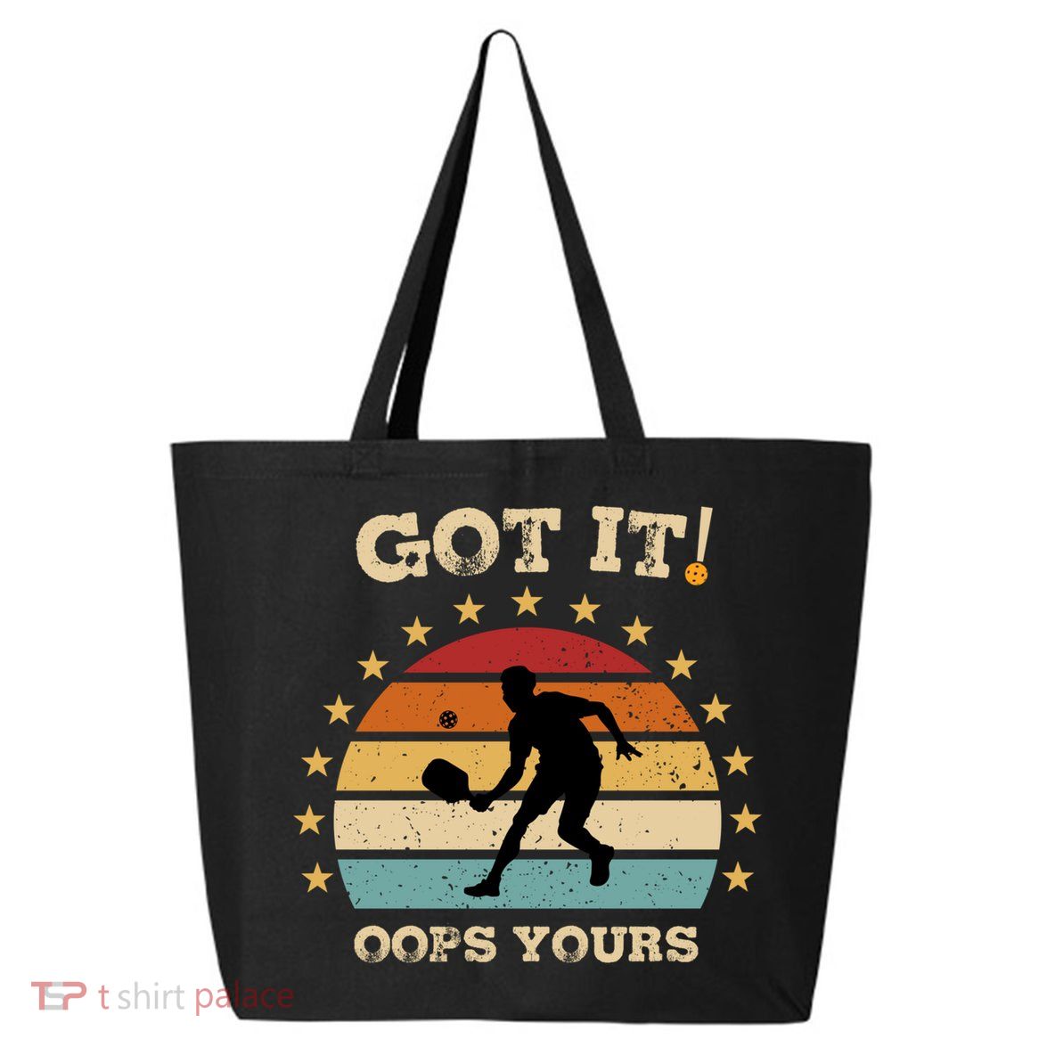 Got It Oops Yours Funny Pickleball Lovers Retro Distressed Gift 25L Jumbo Tote