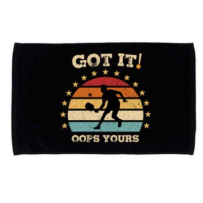Got It Oops Yours Funny Pickleball Lovers Retro Distressed Gift Microfiber Hand Towel