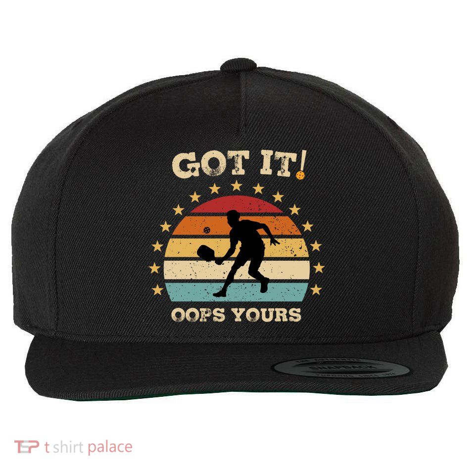 Got It Oops Yours Funny Pickleball Lovers Retro Distressed Gift Wool Snapback Cap