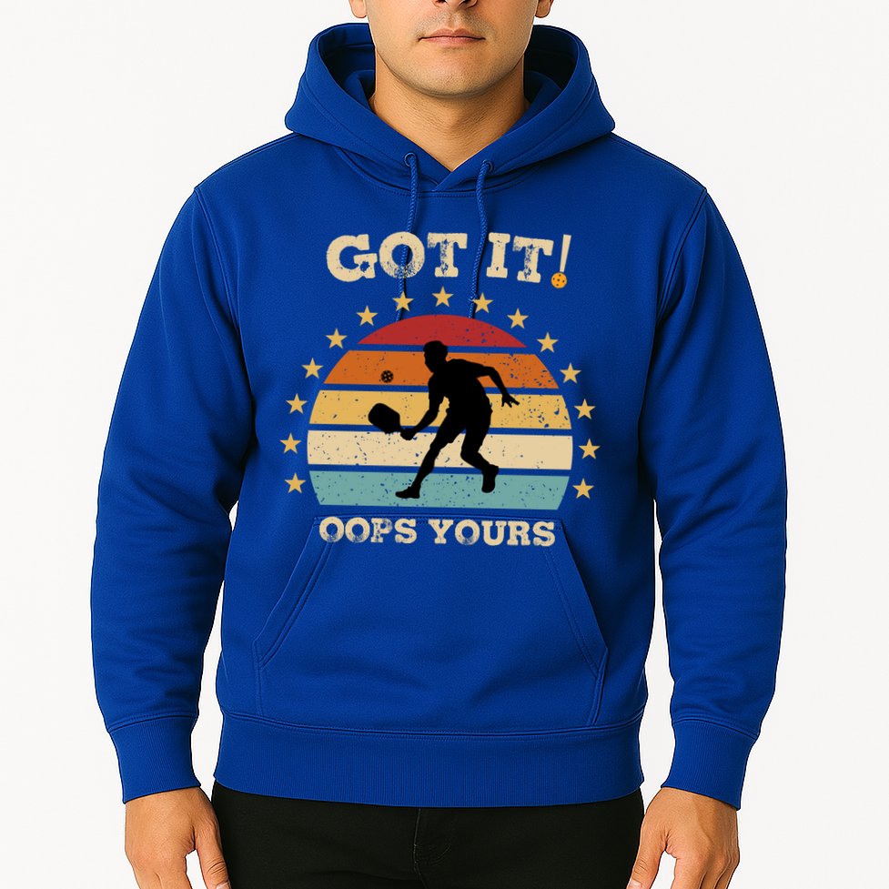 Got It Oops Yours Funny Pickleball Lovers Retro Distressed Gift Hoodie