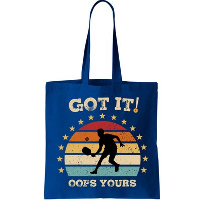 Got It Oops Yours Funny Pickleball Lovers Retro Distressed Gift Bag