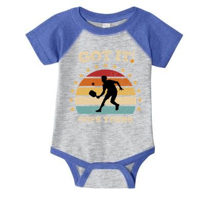 Got It Oops Yours Funny Pickleball Lovers Retro Distressed Gift Infant Baby Jersey Bodysuit