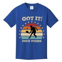 Got It Oops Yours Funny Pickleball Lovers Retro Distressed Gift Kids T-Shirt