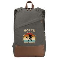 Got It Oops Yours Funny Pickleball Lovers Retro Distressed Gift Cotton Canvas Backpack