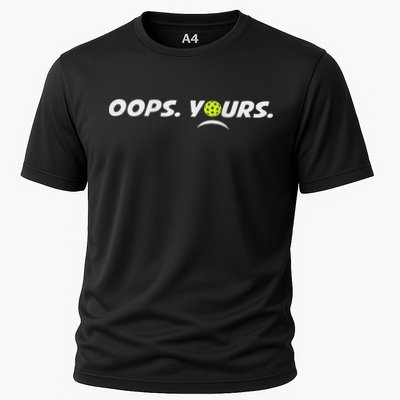 Got It.(front) Oops Yours (back) Funny Pickleball Lovers Performance Shirt