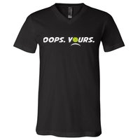 Got It.(front) Oops Yours (back) Funny Pickleball Lovers V-Neck T-Shirt