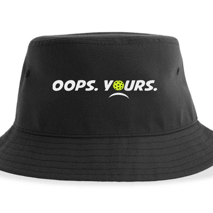 Got It.(front) Oops Yours (back) Funny Pickleball Lovers Sustainable Bucket Hat