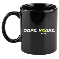 Got It.(front) Oops Yours (back) Funny Pickleball Lovers 11oz C Handle Ceramic Mug