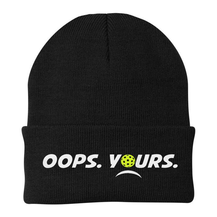 Got It.(front) Oops Yours (back) Funny Pickleball Lovers Beanie