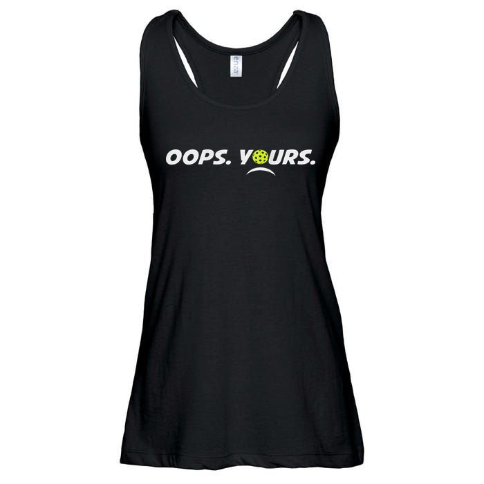 Got It.(front) Oops Yours (back) Funny Pickleball Lovers Ladies Essential Flowy Tank