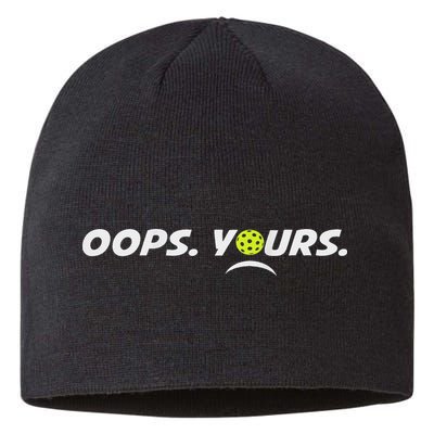 Got It.(front) Oops Yours (back) Funny Pickleball Lovers Sustainable Beanie